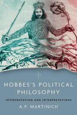 Hobbesova politická filozofia: Hobbesova kniha: Interpretácia a výklady - Hobbes's Political Philosophy: Interpretation and Interpretations