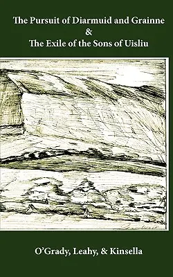 Prenasledovanie Diarmuida a Grainne / Vyhnanie synov Uisliu - The Pursuit of Diarmuid and Grainne / The Exile of the Sons of Uisliu