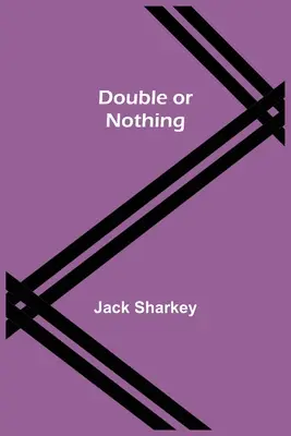 Dvojnásobok alebo nič - Double or Nothing
