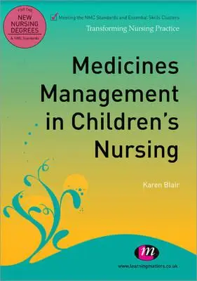 Manažment liekov v ošetrovateľstve detí - Medicines Management in Children′s Nursing
