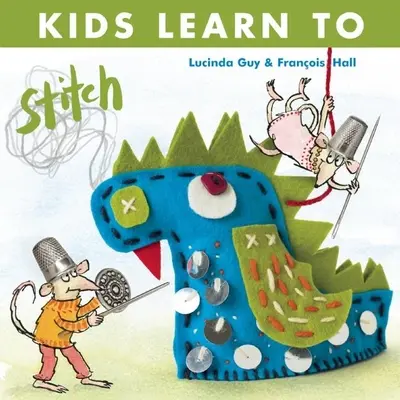 Deti sa učia šiť - Kids Learn to Stitch