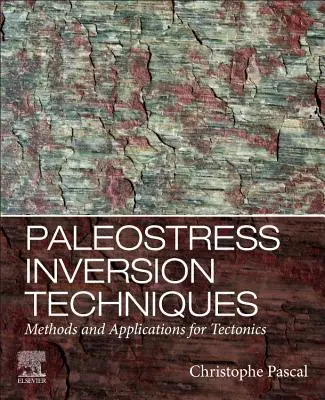 Techniky paleostresovej inverzie: Metódy a aplikácie pre tektoniku - Paleostress Inversion Techniques: Methods and Applications for Tectonics
