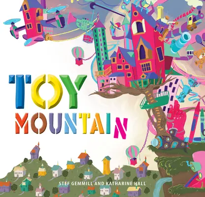 Hračkárska hora - Toy Mountain