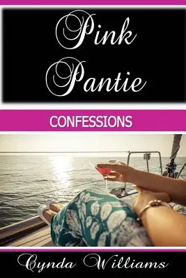 Vyznania v ružových nohavičkách - Pink Pantie Confessions