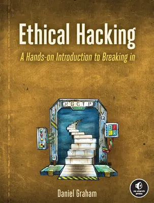 Etický hacking: Hands-On Introduction to Breaking in (Praktický úvod do vnikania) - Ethical Hacking: A Hands-On Introduction to Breaking in