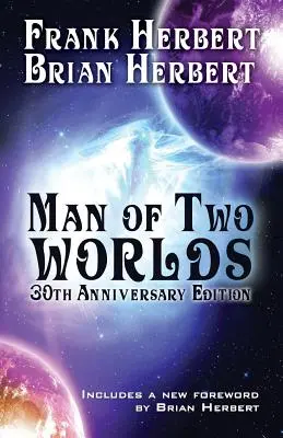 Človek dvoch svetov: vydanie k 30. výročiu - Man of Two Worlds: 30th Anniversary Edition