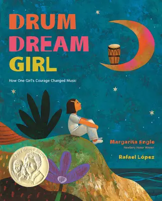Bubeník snov: Ako odvaha jedného dievčaťa zmenila hudbu - Drum Dream Girl: How One Girl's Courage Changed Music
