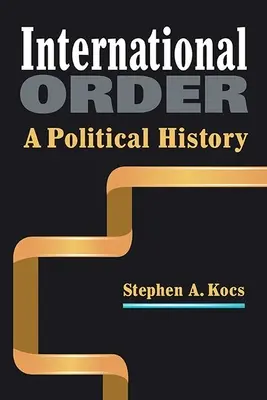 Medzinárodný poriadok - politické dejiny - International Order - A Political History