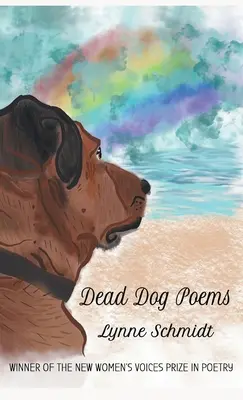 Básne o mŕtvych psoch: Víťazka ceny New Women's Voices 2020 za poéziu - Dead Dog Poems: Winner of the 2020 New Women's Voices Prize in Poetry