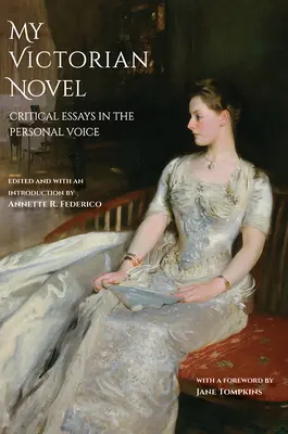 Môj viktoriánsky román: Kritické eseje o osobnom hlase - My Victorian Novel: Critical Essays in the Personal Voice