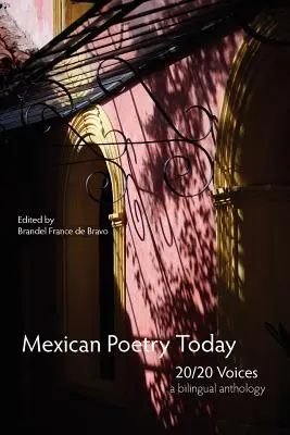 Mexická poézia dnes: 20/20 hlasov - Mexican Poetry Today: 20/20 Voices