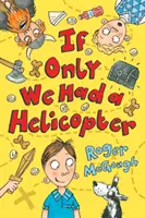 Keby sme mali vrtuľník - If Only We Had a Helicopter