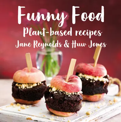 Zábavné jedlo: Recepty na rastlinnej báze - Funny Food: Plant-Based Recipes