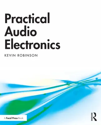 Praktická audioelektronika - Practical Audio Electronics