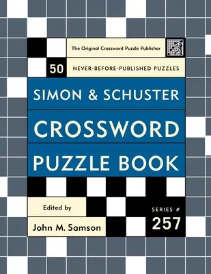 Simon and Schuster Krížovky Kniha #257: Pôvodný vydavateľ krížoviek - Simon and Schuster Crossword Puzzle Book #257: The Original Crossword Puzzle Publisher