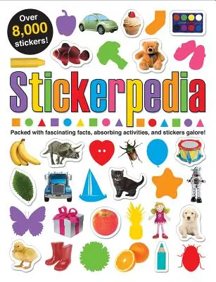 Nálepkapedia: Samolepky: plné fascinujúcich faktov, pútavých aktivít a viac ako 8000 samolepiek! - Stickerpedia: Packed with Fascinating Facts, Absorbing Activities and Over 8000 Stickers!
