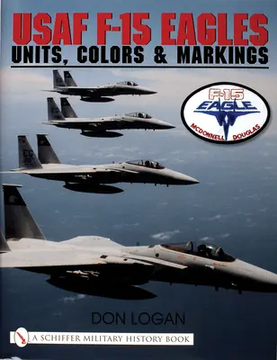 USAF F-15 Eagles: Jednotky, farby a označenia - USAF F-15 Eagles: Units, Colors & Markings