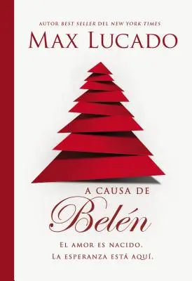 Kvôli Betlehemu: Zrodila sa láska. Nádej je tu. - A Causa de Beln: El Amor Es Nacido. La Esperanza Est Aqu.