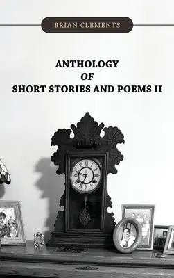 Antológia poviedok a básní II - Anthology of Short Stories and Poems II
