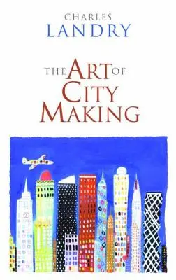 Umenie vytvárať mesto - The Art of City-Making