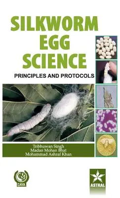 Veda o vajíčkach priadky morušovej: Princípy a protokoly - Silkworm Egg Science: Principles and Protocols