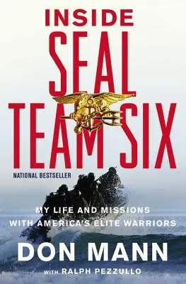 Inside SEAL Team Six: Môj život a misie s americkými elitnými bojovníkmi - Inside SEAL Team Six: My Life and Missions with America's Elite Warriors