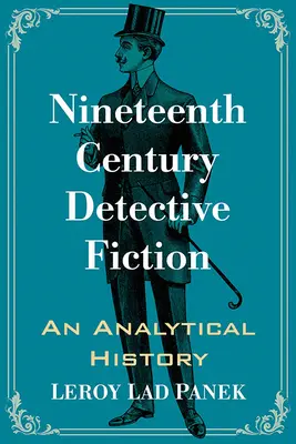 Detektívna literatúra devätnásteho storočia: Analytické dejiny - Nineteenth Century Detective Fiction: An Analytical History