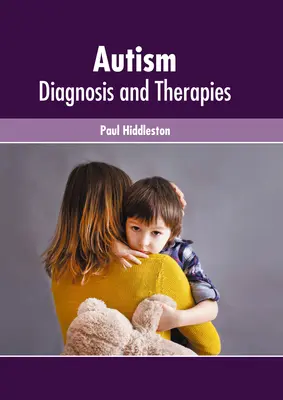 Autizmus: Diagnostika a terapie - Autism: Diagnosis and Therapies