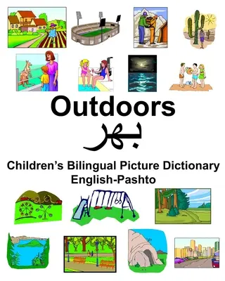 Anglicko-paštúnsky Outdoors Detský dvojjazyčný obrázkový slovník - English-Pashto Outdoors Children's Bilingual Picture Dictionary