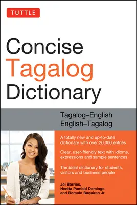 Tuttle Concise Tagalog Dictionary: (viac ako 20 000 hesiel) - Tuttle Concise Tagalog Dictionary: Tagalog-English English-Tagalog (Over 20,000 Entries)