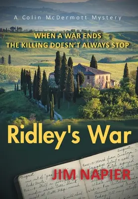 Ridleyho vojna: Keď sa vojna skončí, zabíjanie sa vždy nezastaví - Ridley's War: When a War Ends the Killing Doesn't Always Stop