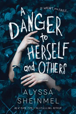 Nebezpečenstvo pre seba a ostatných - A Danger to Herself and Others