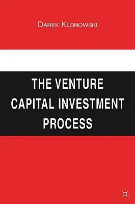 Investičný proces rizikového kapitálu - The Venture Capital Investment Process