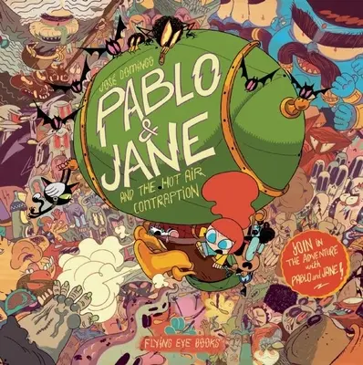 Pablo a Jane: A teplovzdušná zmluva - Pablo & Jane: And the Hot Air Contraption