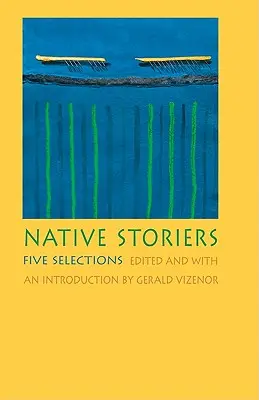 Domorodé príbehy: Päť výberov - Native Storiers: Five Selections