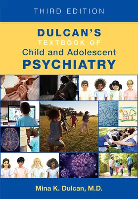 Dulcanova učebnica detskej a dorastovej psychiatrie - Dulcan's Textbook of Child and Adolescent Psychiatry