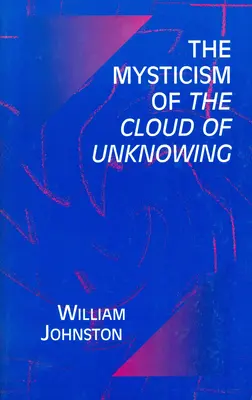 Mystika oblaku nevedomosti - Mysticism of the Cloud of Unknowing