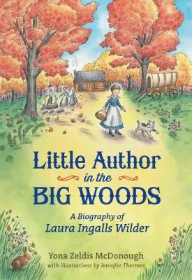 Malý autor vo veľkom lese - Little Author in the Big Woods