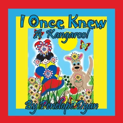 Kedysi som poznal klokana! - I Once Knew A Kangaroo!