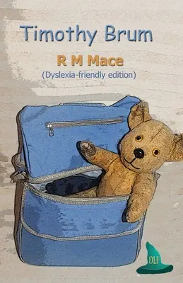 Timothy Brum (vydanie prispôsobené dyslexii) - Timothy Brum (Dyslexia-friendly edition)