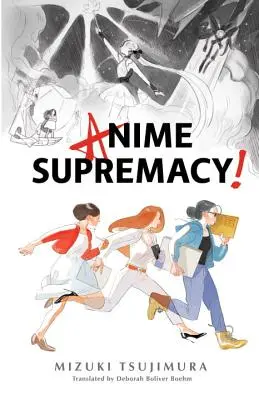 Nadvláda anime! - Anime Supremacy!
