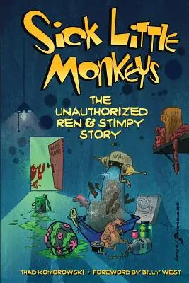 Choré malé opičky: Neautorizovaný príbeh Rena a Stimpyho (The Unauthorized Ren & Stimpy Story) - Sick Little Monkeys: The Unauthorized Ren & Stimpy Story