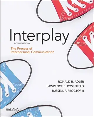 Interplay: Proces medziľudskej komunikácie - Interplay: The Process of Interpersonal Communication