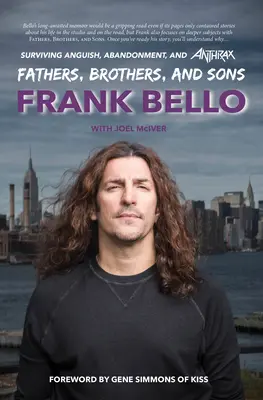 Otcovia, bratia a synovia: Prežiť úzkosť, opustenie a antrax - Fathers, Brothers, and Sons: Surviving Anguish, Abandonment, and Anthrax