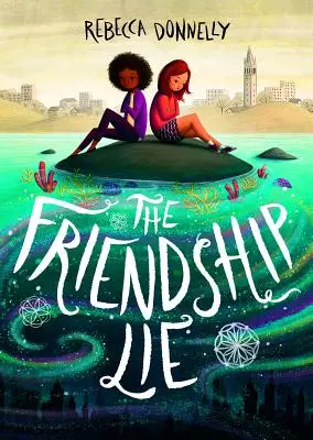 Klamstvo o priateľstve - The Friendship Lie