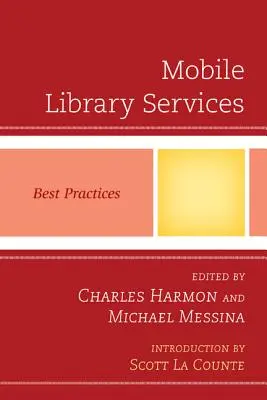 Mobilné služby knižníc: Osvedčené postupy - Mobile Library Services: Best Practices