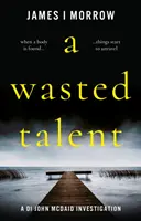 Premárnený talent - Wasted Talent