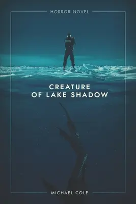 Príšera z jazera Shadow - Creature of Lake Shadow