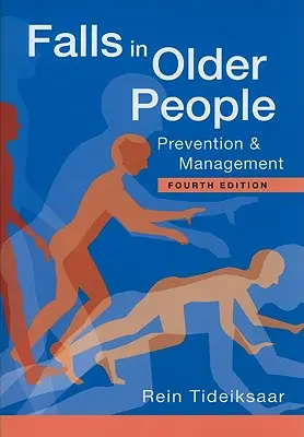 Pády u starších ľudí: Prevencia a manažment - Falls in Older People: Prevention & Management