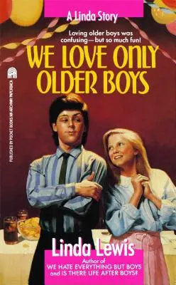 Milujeme len starších chlapcov - We Love Only Older Boys